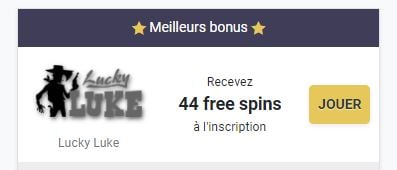 Meilleurs bonus Lucky Luke Casino 44 free spins